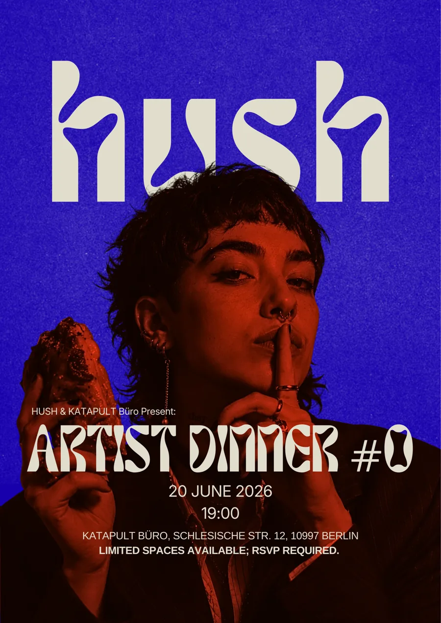 HUSH · Artist Dinner #0 afiş