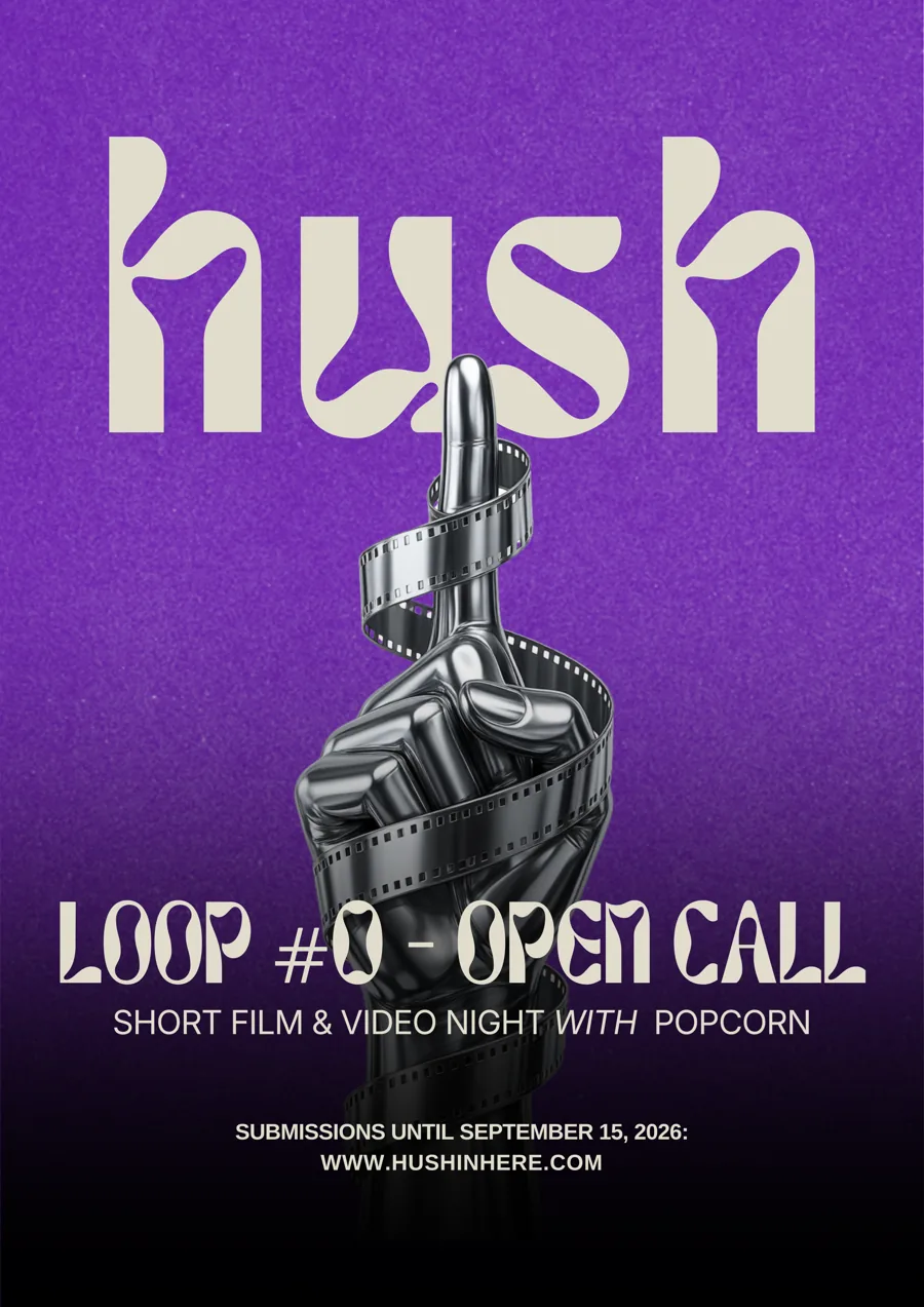 HUSH · LOOP afiş